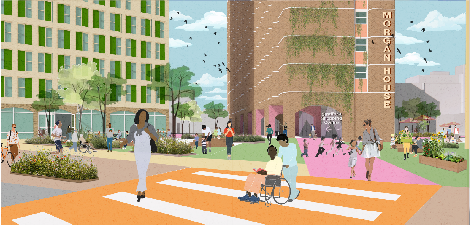 A colourful illustration of an urban scene with diverse people engaging in various activities. The setting includes a building labelled ‘Morgan House’ with an archway indicating the director to ‘Stratford Shopping Centre’. Next to Morgan House there is another newer development. The area features wide walkways, greenery, and outdoor seating. People are seen walking, cycling, pushing strollers, and a person in a wheelchair is being pushed across a crosswalk. There are trees, plants, and a playground in the background, creating a vibrant and inclusive atmosphere. Birds are flying in the sky, adding to the lively scene.